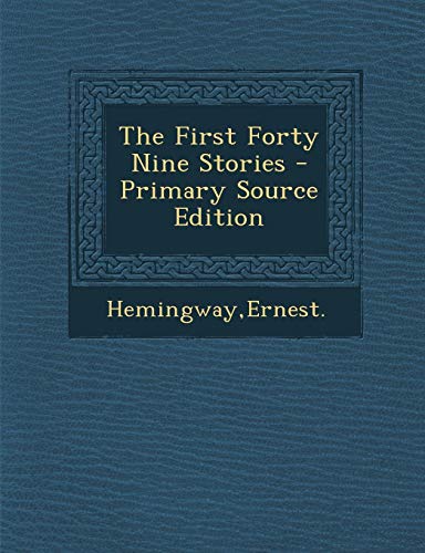 The First Forty Nine Stories