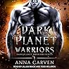 Dark Planet Warriors by Anna Carven