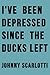 I've Been Depressed Since the Ducks Left