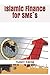 Islamic Finance for SME`s