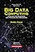 Big Data Computing: A Guide For Business and Technology Managers