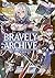 ブレイブリーアーカイブ ディーズレポート(仮) (GAノベル)