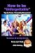 How to Be "Unforgettable" - Tips for Teens - Personality Management