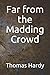 Far from the Madding Crowd (Illustrated)