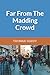 Far From The Madding Crowd
