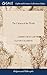The Citizen of the World: Or, Letters From a Chinese Philosopher, Residing in London, to his Friends in the East