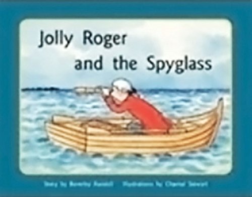 Jolly Roger and the Spyglass: Leveled Reader 6pk Blue (Levels 9-11) (Rigby PM Stars)