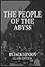 The People of the Abyss Classic Edition By JACK LONDON: With original illustration