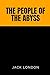 The People of the Abyss