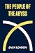 The People of the Abyss