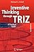 Inventive Thinking through TRIZ