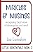 Miracles & Musings: recognizing God's love in blessings big and small (Little Devotionals)