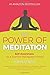 The Power of Meditation: Self-Awareness As A Tool for The Modern World