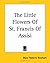 The Little Flowers Of St. Francis Of Assisi