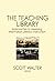 The Teaching Library: Approaches to Assessing Information Literacy Instruction