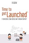 Time to getLaunched: 7-Schlüssel zum Erfolg mit Ihrem Startup (German Edition) Time to getLaunched: 7-Schlüssel zum Erfolg mit Ihrem Startup (German Edition)