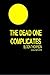 The Dead One Complicates