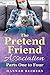 The Pretend Friend Association: Parts One through Four