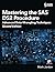 Mastering the SAS DS2 Procedure: Advanced Data-Wrangling Techniques, Second Edition