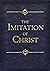 The Imitation of Christ: (Original translation as heard on the Hallow App)