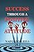 Success Through A Positive Mental Attitude by Napoleon Hill