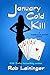January Cold Kill: A Gabrielle Johns novel