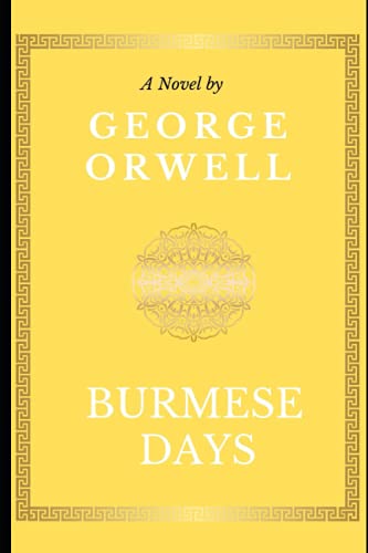 Burmese Days: A Novel