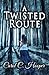 A Twisted Route