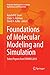 Foundations of Molecular Modeling and Simulation: Select Papers from FOMMS 2015