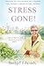 Stress Gone!: How to Identify and Reduce Stress Easily