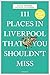 111 Places in Liverpool That You Shouldn't Miss (111 Places in .... That You Must Not Miss)