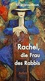 Rachel, die Frau ...