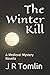 The Winter Kill: A Medieval Mystery Novella