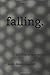 Falling (The Fragile Line Series)