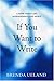If You Want to Write: A Book about Art, Independence and Spirit