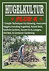 Hugelkultur Plus:...