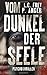 Vom Dunkel der Seele: Psychothriller (German Edition)