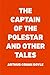 The Captain of the Polestar and Other Tales