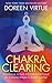 Chakra clearing. Risveglia il tuo potere spirituale di conoscenza e guarigione