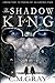 The Shadow of a King (Shadowland Book 2)