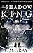The Shadow of a King (Shadowland Book 2)