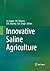 Innovative Saline Agriculture