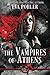 The Vampires of Athens Omnibus: Books 1-3 (The Gatekeeper's Saga Collection)