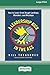 A Leadership Kick in the Ass: How to Learn from Rough Landings, Blunders, and Missteps [16 Pt Large Print Edition]