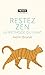 Restez zen. La Méthode du chat (POINTS Vivre) (French Edition)
