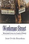 WORKMAN STREET: Wretched Lives In A Land Of Plenty: Wretched Lives In A Land Of Plenty (Special Projects Series) WORKMAN STREET: Wretched Lives In A Land Of Plenty: Wretched Lives In A Land Of Plenty (Special Projects Series)