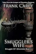 Smuggler's Wife (Smuggler Elf Chronicles)