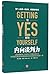 Getting to Yes with Yourself: And Other Worthy Opponents (Chinese Edition)