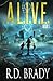 A.L.I.V.E. (The A.L.I.V.E. Series)