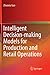 Intelligent Decision-making Models for Production and Retail Operations